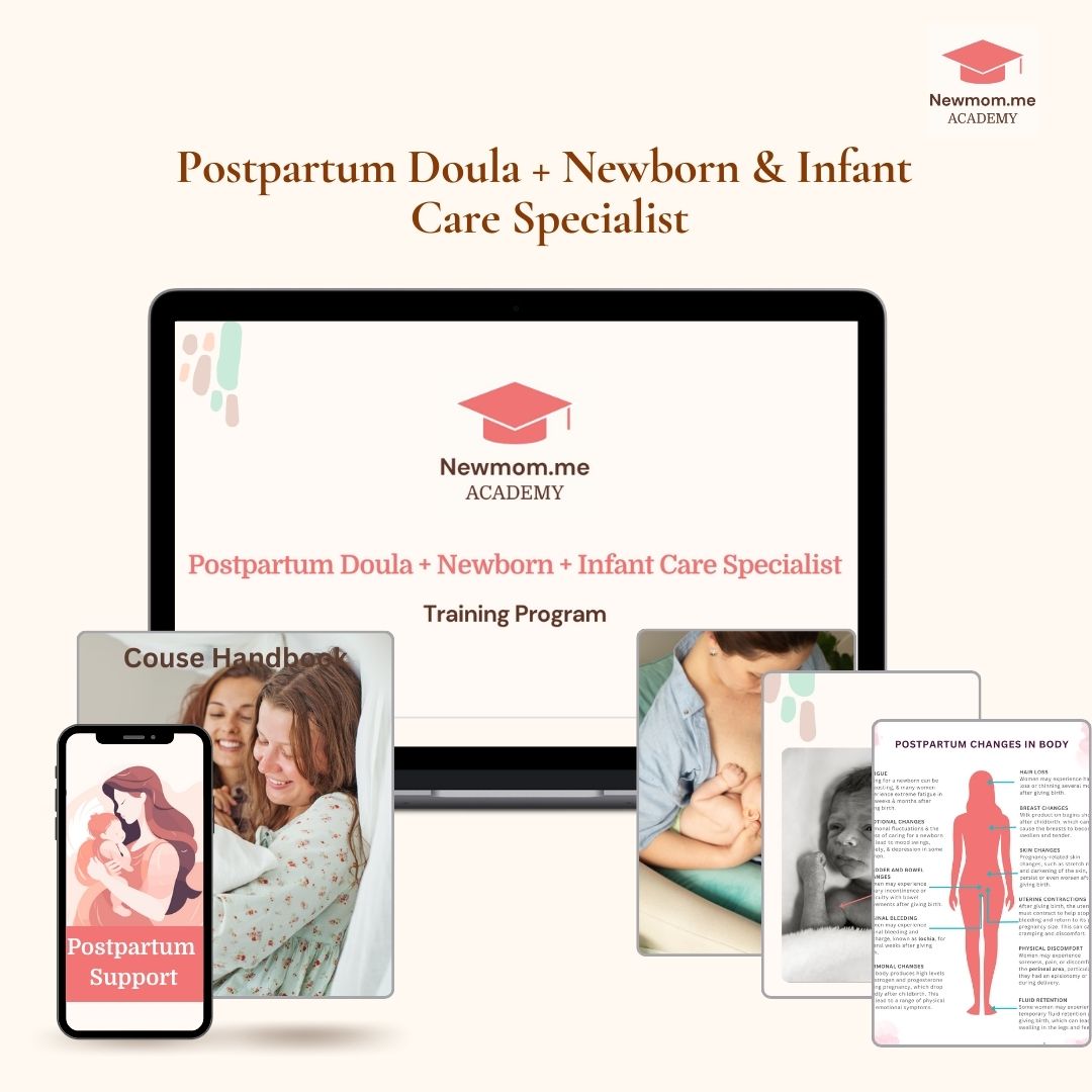 Postpartum doula + Newborn and Infant Care Specialist